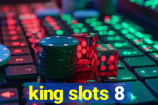 king slots 8